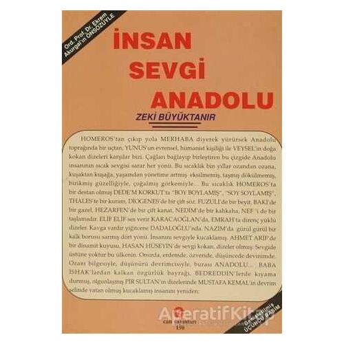 İnsan Sevgi Anadolu - Zeki Büyüktanır - Can Yayınları (Ali Adil Atalay)