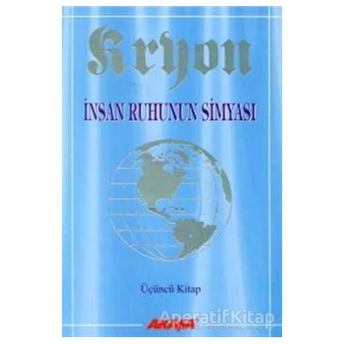 Kryon: 3. Kitap  İnsan Ruhunun Simyası - Lee Carroll - Akaşa Yayınları