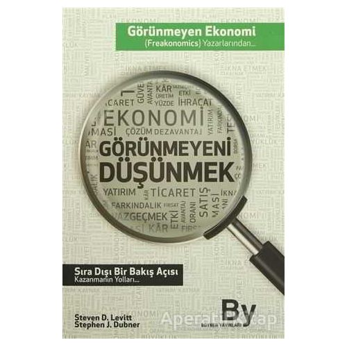 Görünmeyeni Düşünmek - Stephen J. Dubner - Boyner Yayınları