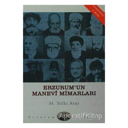 Erzurum’un Manevi Mimarları - M. Sıtkı Aras - Dergah Yayınları