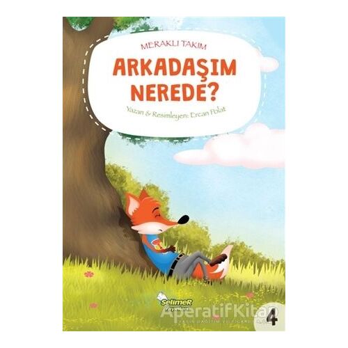 Meraklı Takım - Arkadaşım Nerede? - Ercan Polat - Selimer Yayınları