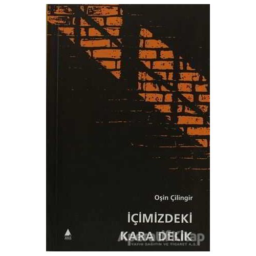 İçimizdeki Kara Delik - Oşin Çilingir - Aras Yayıncılık