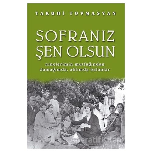 Sofranız Şen Olsun - Takuhi Tovmasyan - Aras Yayıncılık