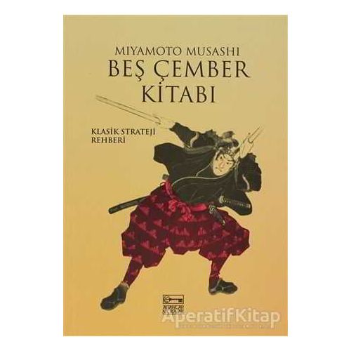 Beş Çember Kitabı - Miyamoto Musashi - Anahtar Kitaplar Yayınevi