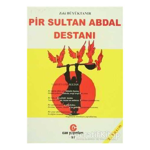 Pir Sultan Abdal Destanı - Zeki Büyüktanır - Can Yayınları (Ali Adil Atalay)