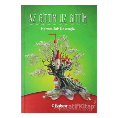 Az Gittim Uz Gittim - Hamdullah Köseoğlu - Tudem Yayınları