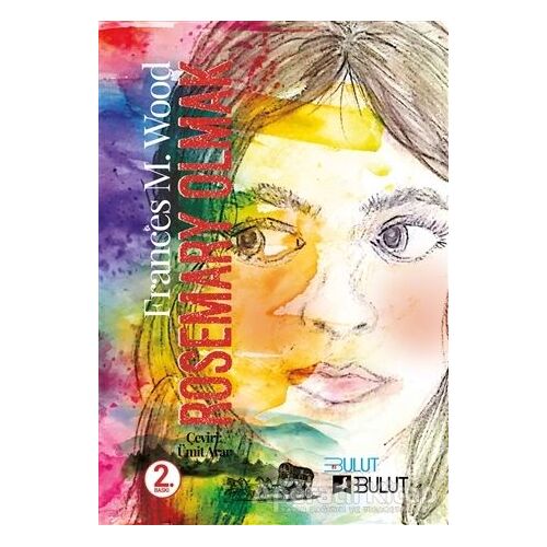 Rosemary Olmak - Frances M. Wood - Bulut Yayınları