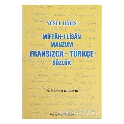 Miftah-ı Lisan Manzum Fransızca - Türkçe Sözlük - Mehmet Kırbıyık - Beşir Kitabevi