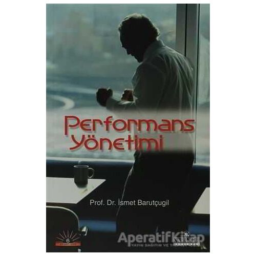 Performans Yönetimi - İsmet Barutçugil - Kariyer Yayınları