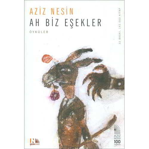 Ah Biz Eşekler - Aziz Nesin - Nesin Yayınevi