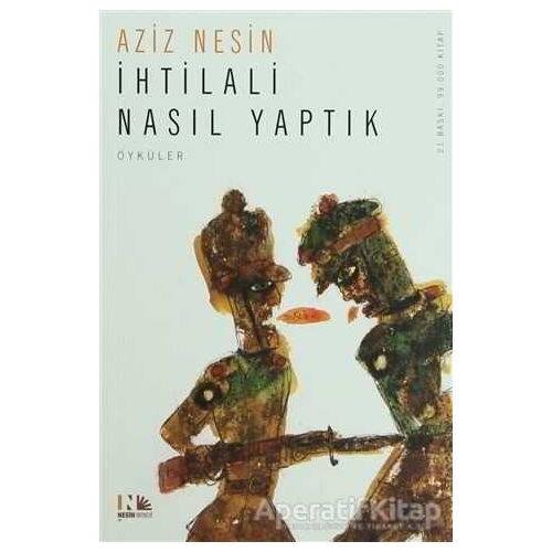 İhtilali Nasıl Yaptık - Aziz Nesin - Nesin Yayınevi