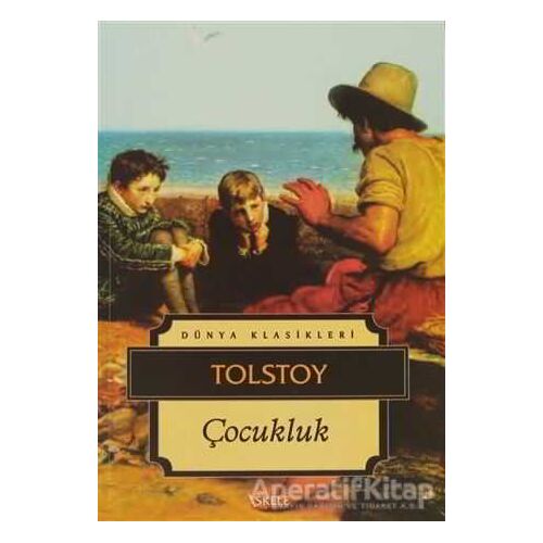 Çocukluk - Lev Nikolayeviç Tolstoy - İskele Yayıncılık