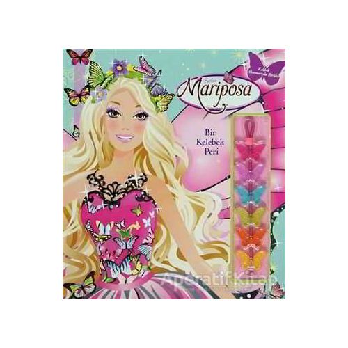 Barbie Mariposa - Bir Kelebek Peri - Justine Fontes - Doğan Egmont Yayıncılık