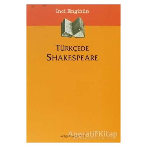 Türkçede Shakespeare - İnci Enginün - Dergah Yayınları