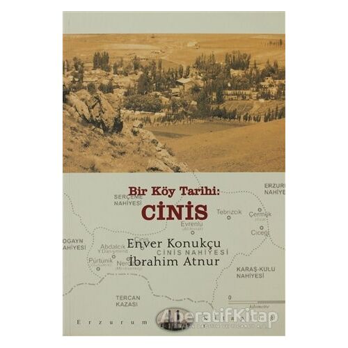 Bir Köy Tarihi: Cinis - Enver Konukçu - Dergah Yayınları