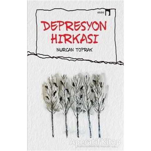 Depresyon Hırkası - Nurcan Toprak - Dergah Yayınları