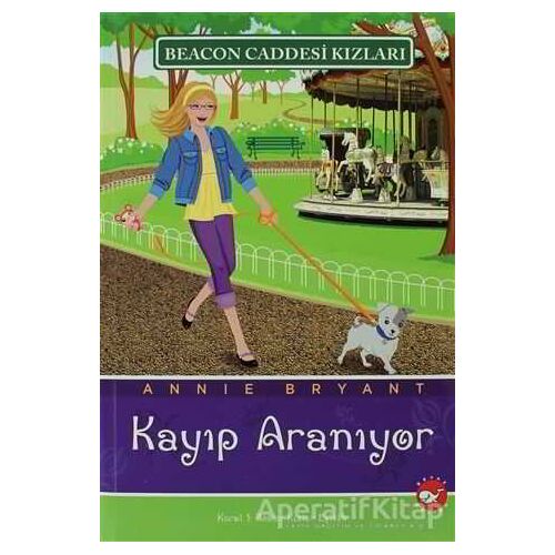 Beacon Caddesi Kızları 8 - Kayıp Aranıyor - Annie Bryant - Beyaz Balina Yayınları