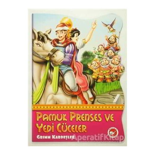 Pamuk Prenses ve Yedi Cüceler - Grimm Kardeşler - Beyaz Balina Yayınları