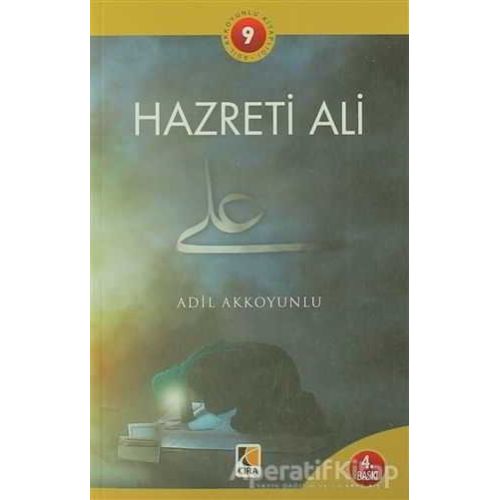 Hz. Ali - Adil Akkoyunlu - Çıra Yayınları