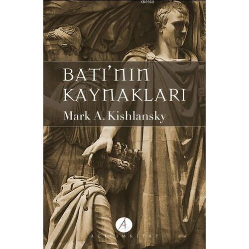 Batı’nın Kaynakları (2 Cilt Takım) - Mark A. Kishlansky - Açılım Kitap