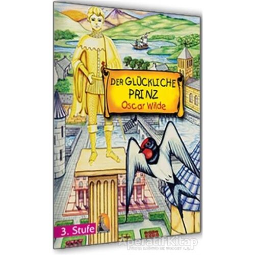 Der Glückliche Prinz Stufe 3 - Oscar Wilde - Kapadokya Yayınları