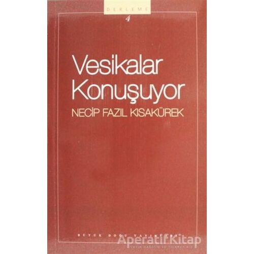 Vesikalar Konuşuyor : 104 - Necip Fazıl Bütün Eserleri