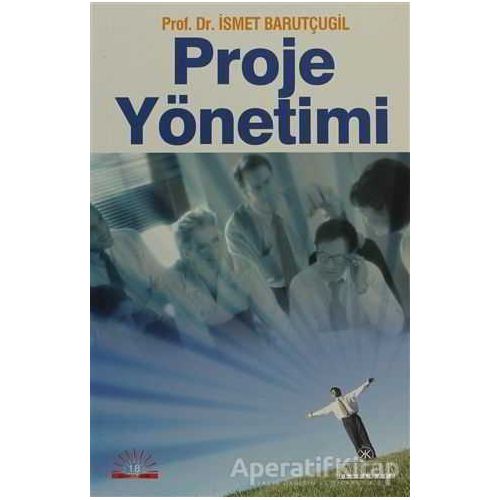 Proje Yönetimi - İsmet Barutçugil - Kariyer Yayınları