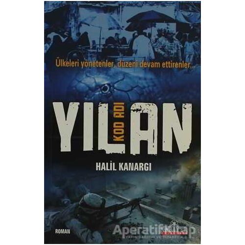 Kod Adı Yılan - Halil Kanargı - Kariyer Yayınları