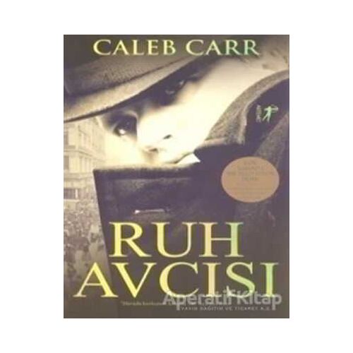 Ruh Avcısı - Caleb Carr - Artemis Yayınları