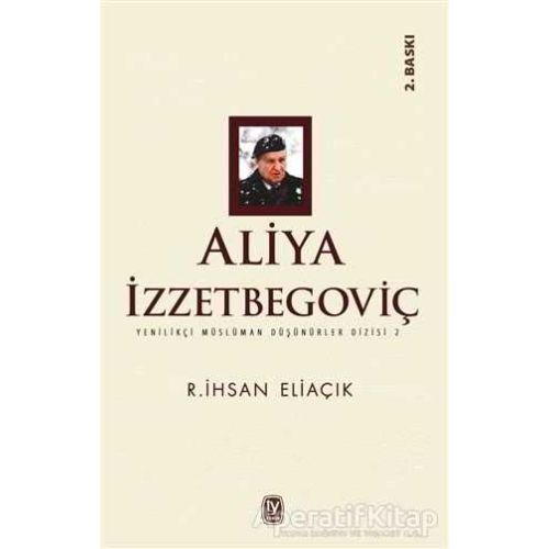 Aliya İzzetbegoviç - Recep İhsan Eliaçık - Tekin Yayınevi