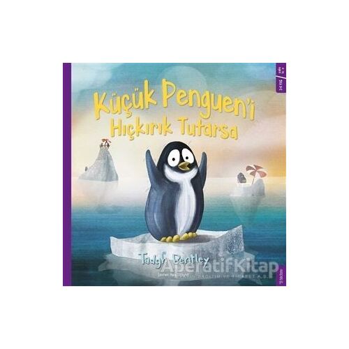 Küçük Pengueni Hıçkırık Tutarsa - Tadgh Bentley - Sola Kidz