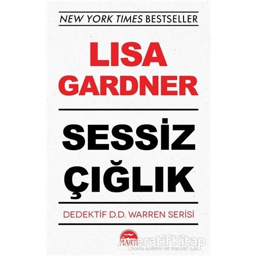 Sessiz Çığlık - Dedektif D.D. Warren Serisi - Lisa Gardner - Martı Yayınları