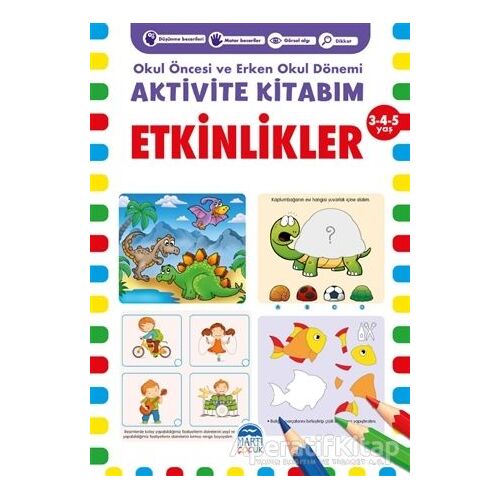 Etkinlikler Aktivite Kitabım 3-4-5 Yaş - Kolektif - Martı Çocuk Yayınları