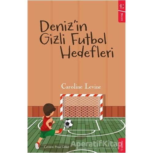 Deniz’in Gizli Futbol Hedefleri - Caroline Levine - Sola Kidz