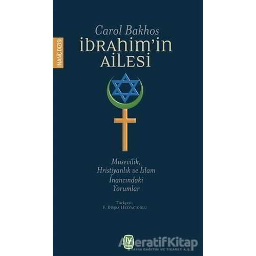 İbrahimin Ailesi - Carol Bakhos - Tekin Yayınevi
