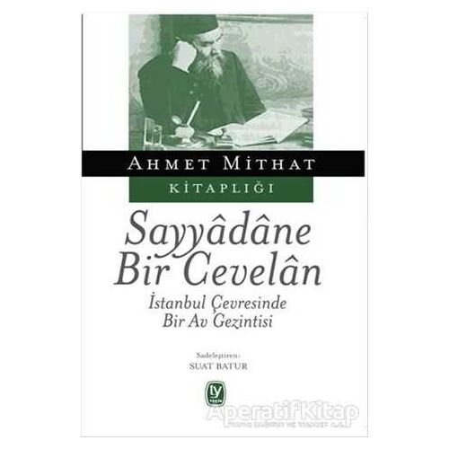 Sayyadane Bir Cevelan - Ahmet Mithat - Tekin Yayınevi