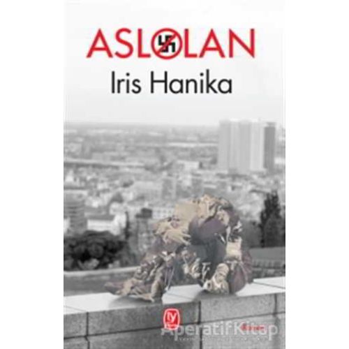 Aslolan - İris Hanika - Tekin Yayınevi