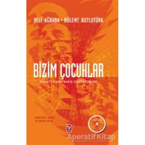 Bizim Çocuklar - Veli Ağbaba - Tekin Yayınevi