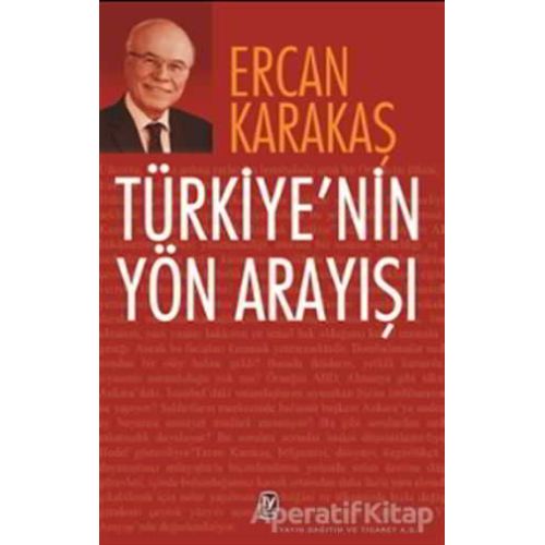 Türkiyenin Yön Arayışı - Ercan Karakaş - Tekin Yayınevi