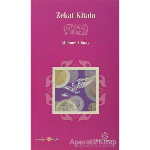 Zekat Kitabı - Mehmet Günay - Ensar Neşriyat
