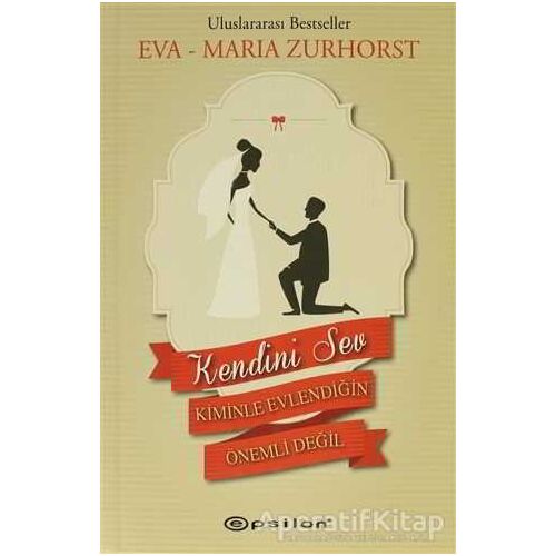 Kendini Sev - Eva - Maria Zurhorst - Epsilon Yayınevi