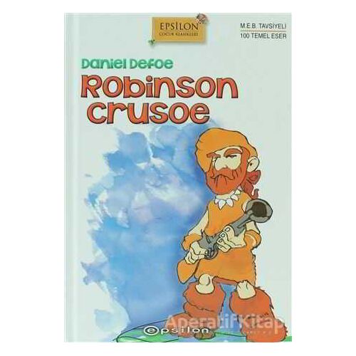 Robinson Crusoe - Daniel Defoe - Epsilon Yayınevi