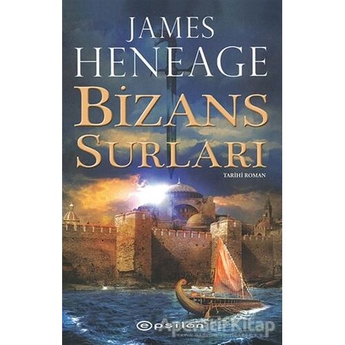 Mistra Günlükleri 1:  Bizans Surları - James Heneage - Epsilon Yayınevi