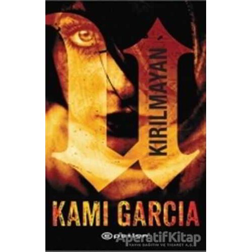 Kırılmayan - Kami Garcia - Epsilon Yayınevi