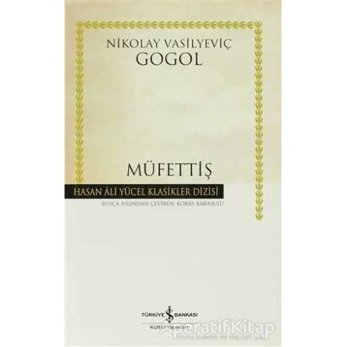 Müfettiş - Nikolay Vasilyeviç Gogol - İş Bankası Kültür Yayınları