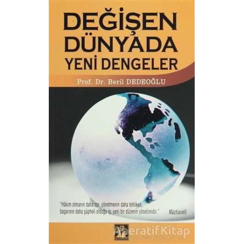 Değişen Dünyada Yeni Dengeler - Beril Dedeoğlu - İlgi Kültür Sanat Yayınları