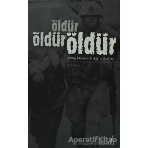 Öldür Öldür Öldür - Jimmy Massey - Versus Kitap Yayınları