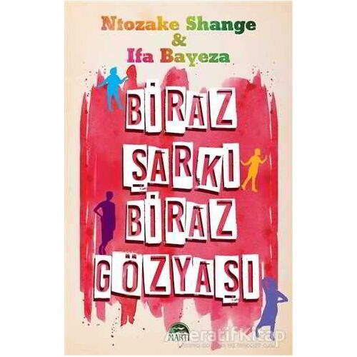 Biraz Şarkı Biraz Gözyaşı - Ntozake Shange - Martı Yayınları