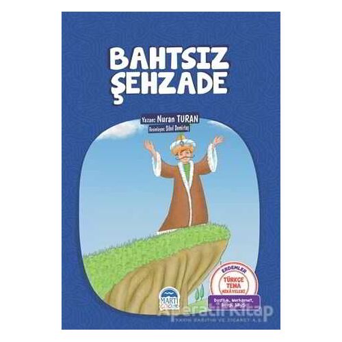 Bahtsız Şehzade - Nuran Turan - Martı Çocuk Yayınları