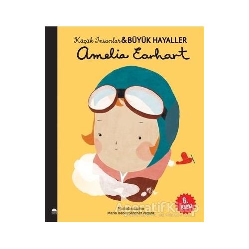 Amelia Earhart - Küçük İnsanlar ve Büyük Hayaller